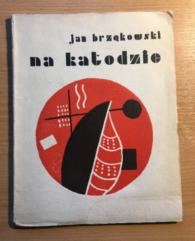 Brzekowski Jan / Léger Fernand – Na katodzie