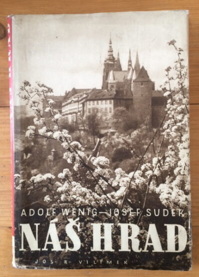 Sudek Josef / Wenig Adolf – Náš hrad