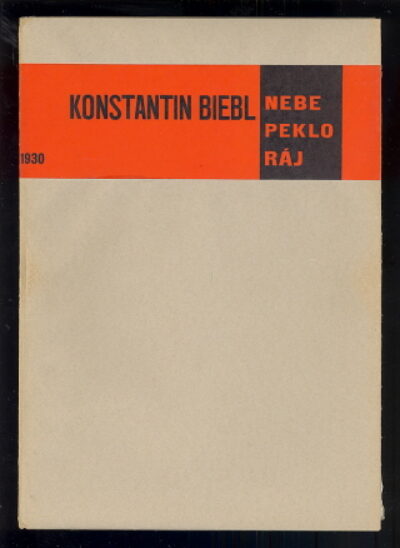 Biebl K. / Teige K. – Nebe peklo ráj