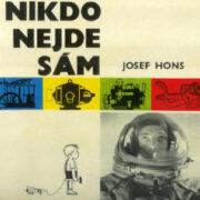 Hons Josef – Nikdo nejde sám