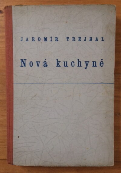 Trejbal Jaromír – Nová kuchyně