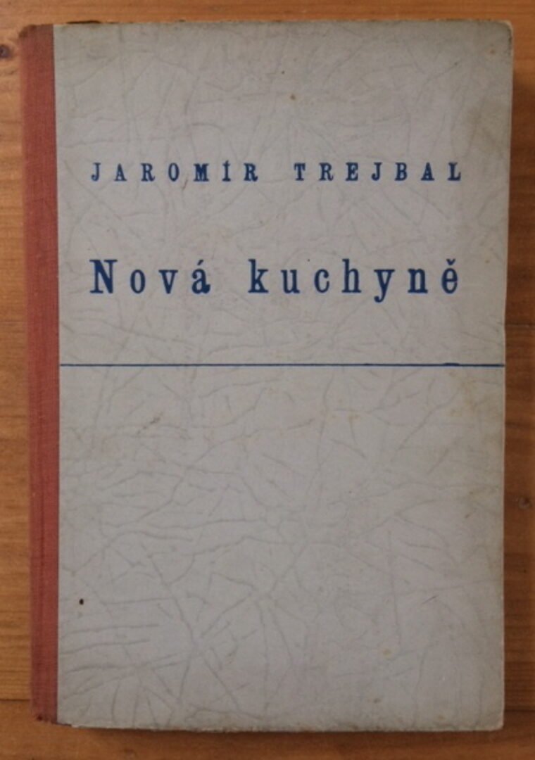 Trejbal Jaromír – Nová kuchyně
