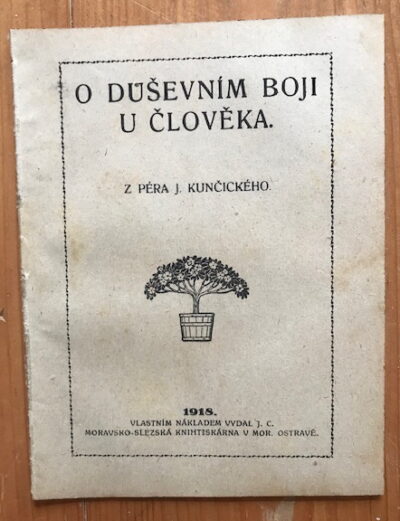 J. Kunčický ( Jan Rösner ) – O duševním boji u člověka