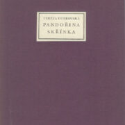 Dubrovská Teréza – Pandořina skřínka
