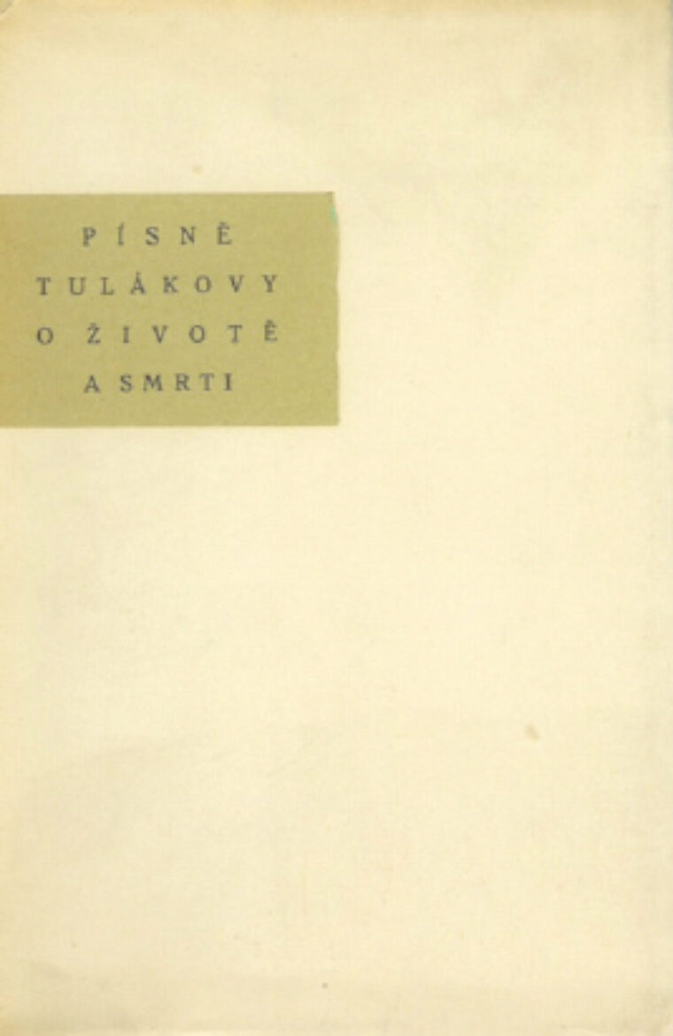 Jiří Karásek ze Lvovic – Písně tulákovy o životě a smrti