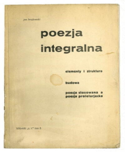 Brzekowski Jan – Poezja integralna, elementy i struktura budowa