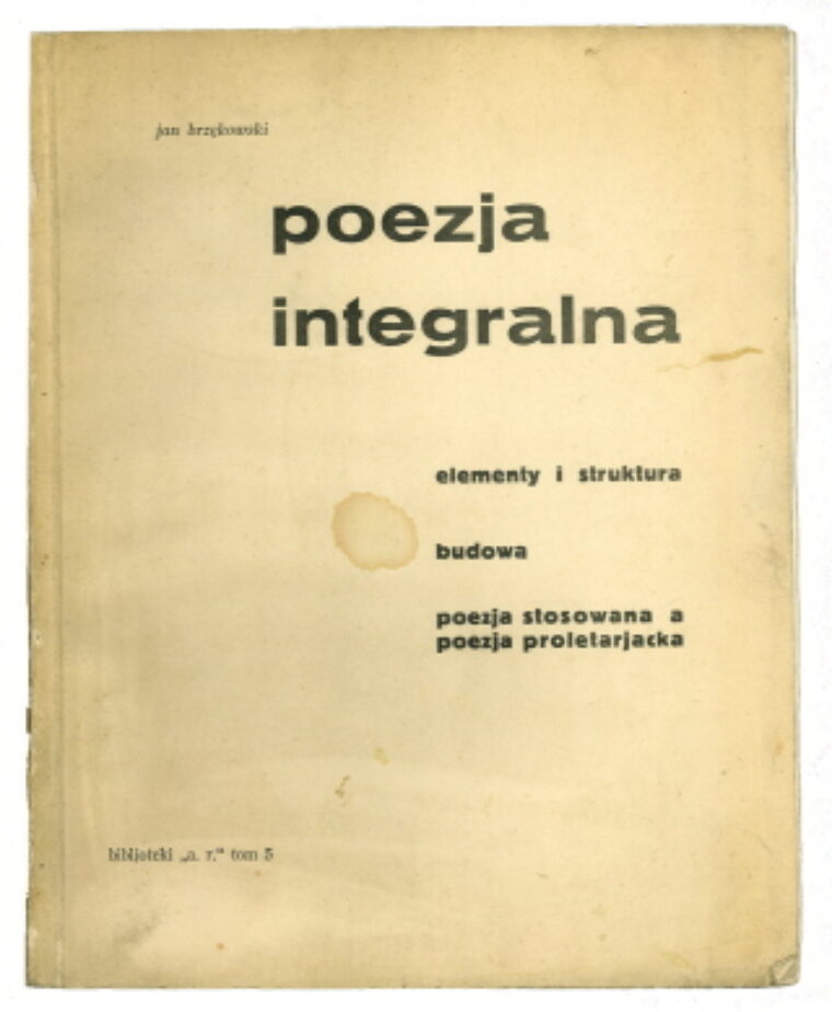 Brzekowski Jan – Poezja integralna, elementy i struktura budowa