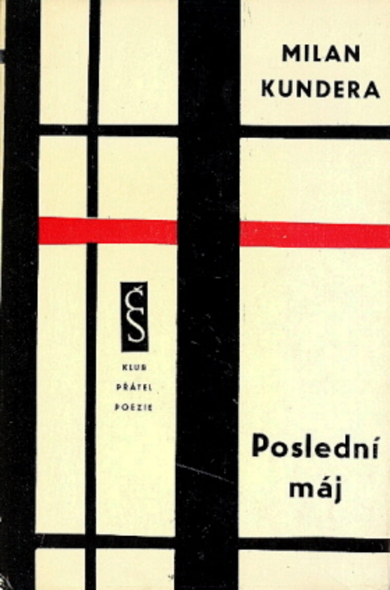 Kundera Milan – Poslední máj