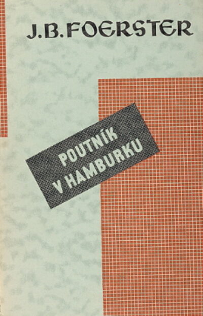 Foerster J.B – Poutník v Hamburku