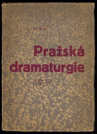 Burian E.F. – Pražská dramaturgie