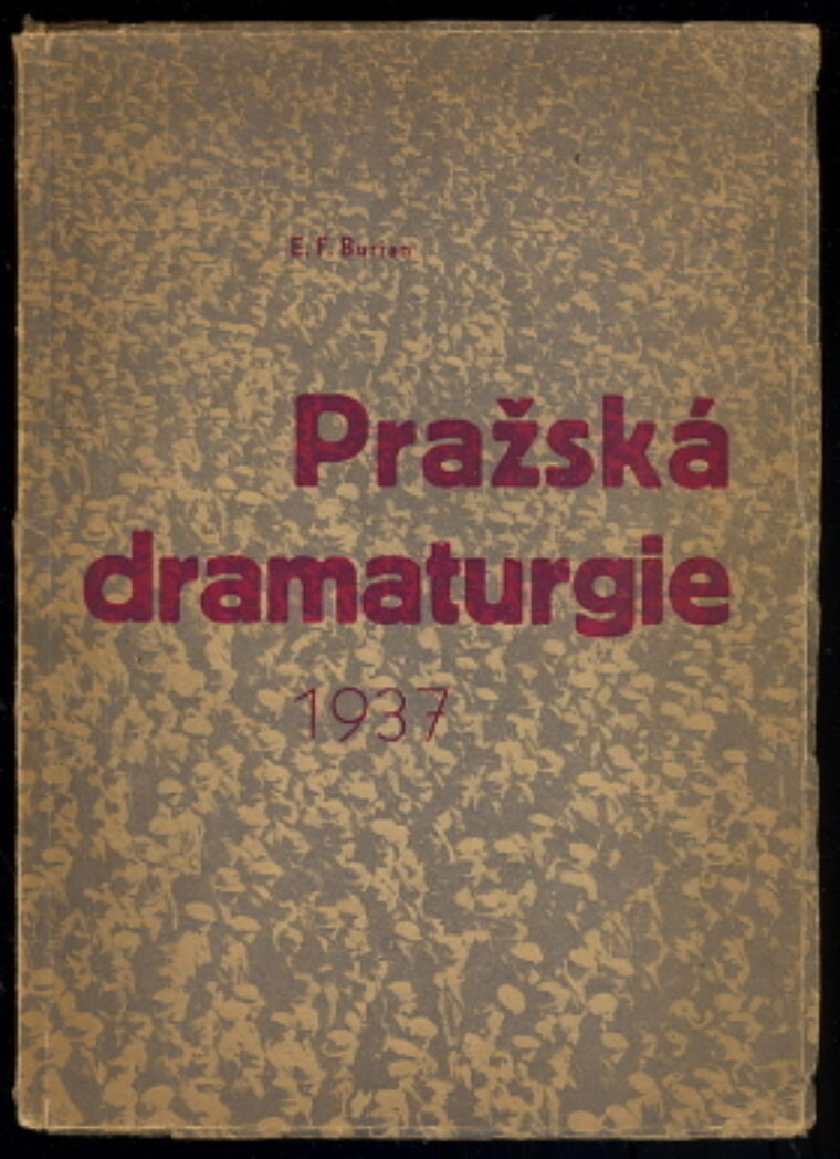 Burian E.F. – Pražská dramaturgie