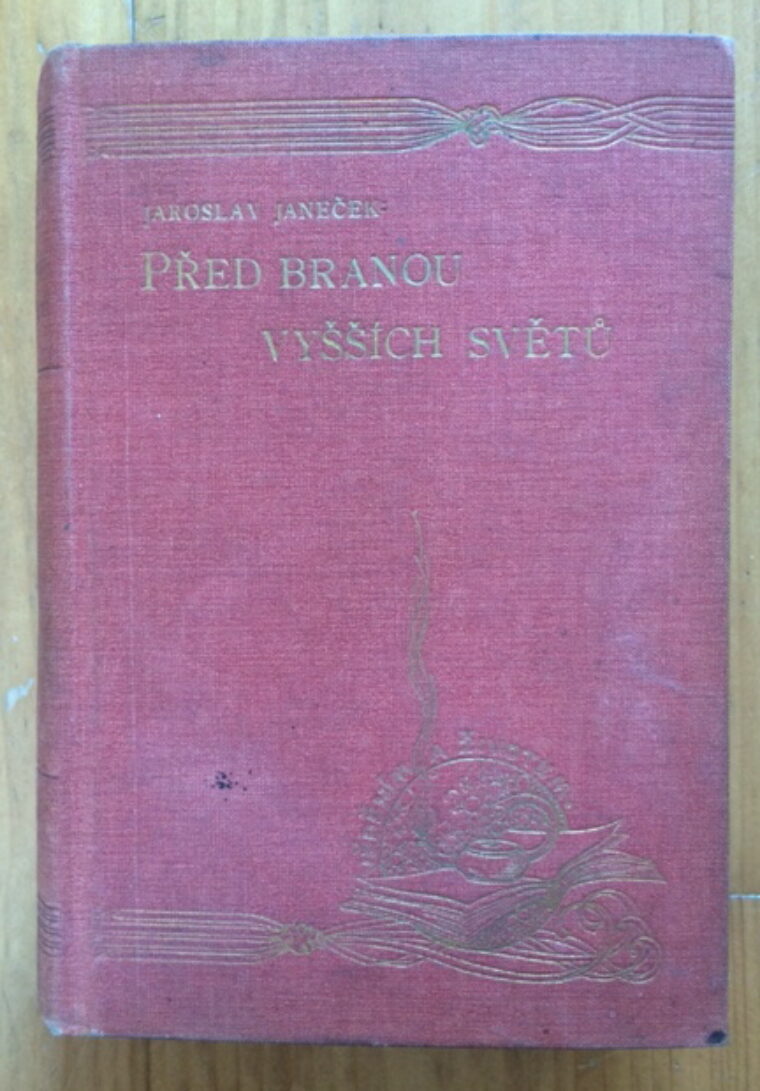 Janeček Jaroslav – Před branou vyšších světů