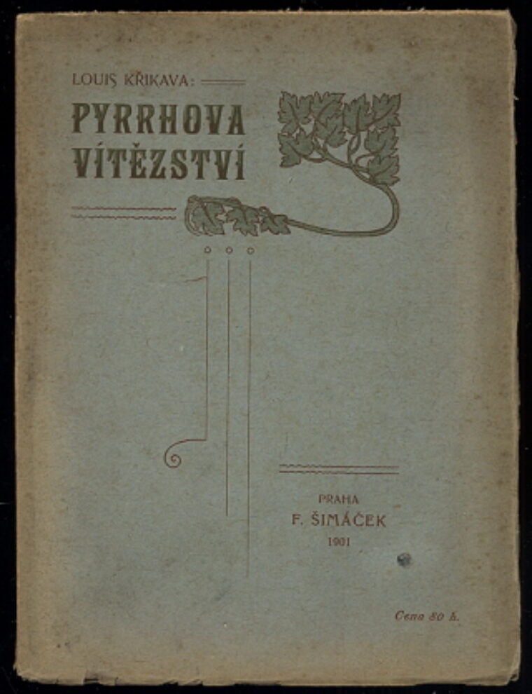 Křikava Louis – Pyrrhova vítězství