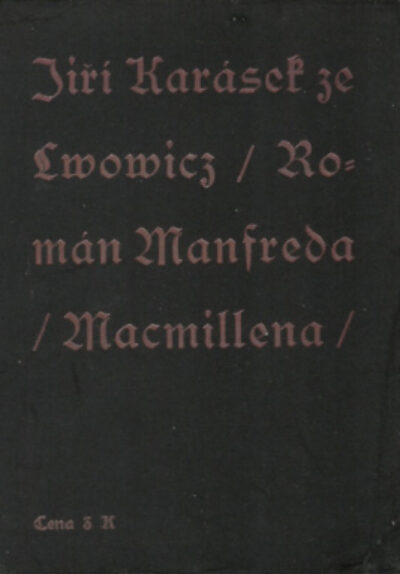 Jiří Karásek ze Lvovic – Román Manfreda Macmillena