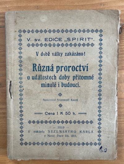 Sezemský Karel – Různá proroctví o událostech doby přítomné, minulé i budoucí