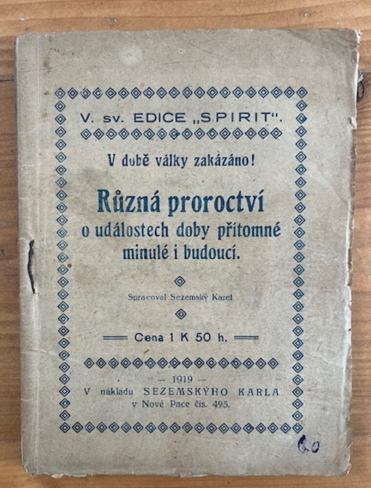 Sezemský Karel – Různá proroctví o událostech doby přítomné, minulé i budoucí