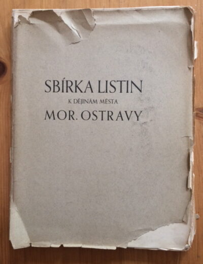 Adamus Alois – Sbírka listin k dějinám města Mor. Ostravy