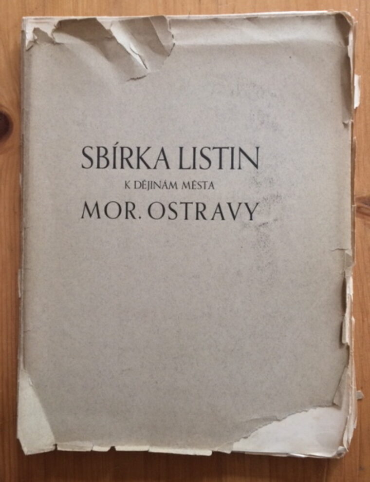 Adamus Alois – Sbírka listin k dějinám města Mor. Ostravy