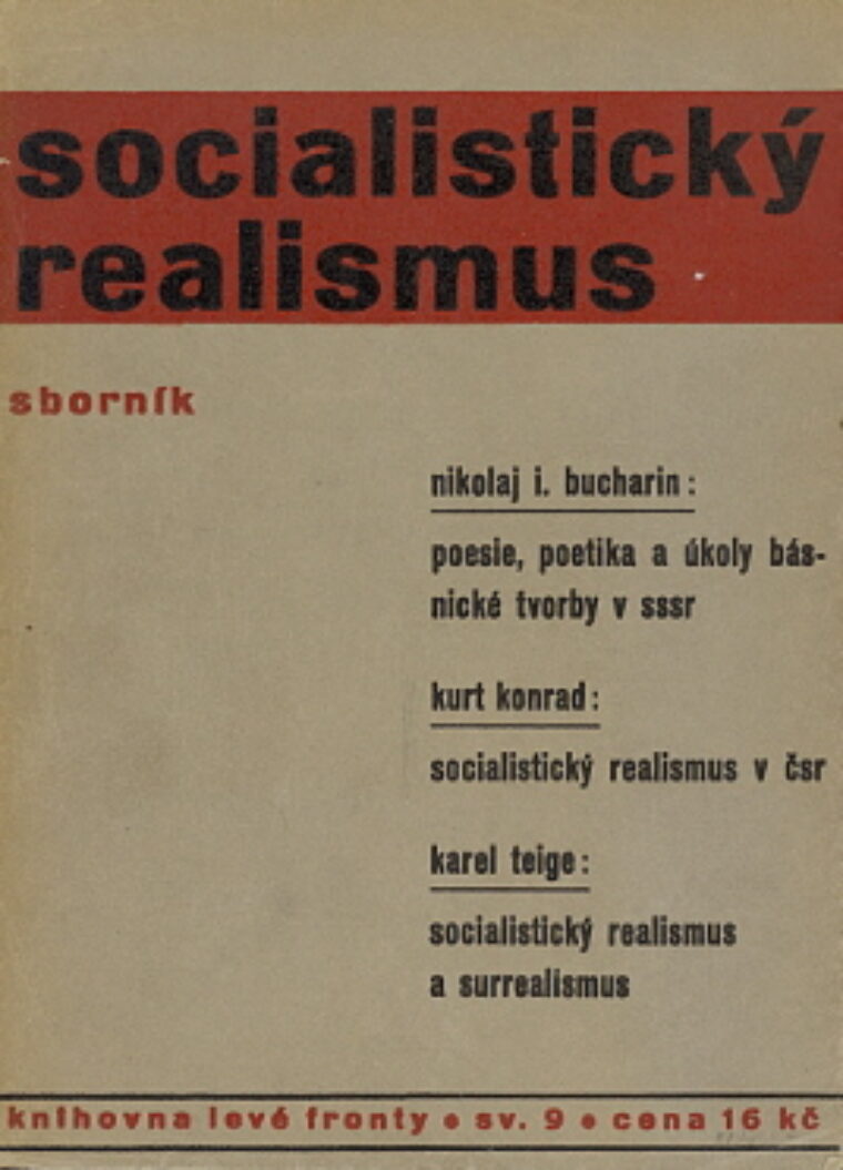 Teige / Konrád / Bucharin – Sborník - Socialistický realismus
