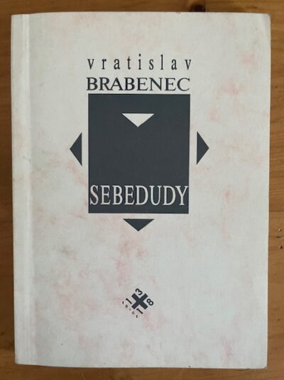 Vratislav Brabenec ( PODPIS ) – Sebedudy