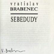 Vratislav Brabenec ( PODPIS ) – Sebedudy