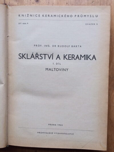Bárta Rudolf – Sklářství a keramika / díly 1 až 4 /