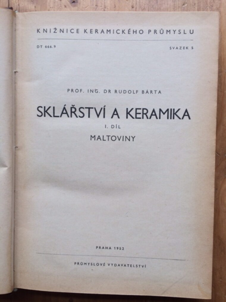 Bárta Rudolf – Sklářství a keramika / díly 1 až 4 /