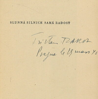 Tzara Tristan – Slunná silnice samá radost