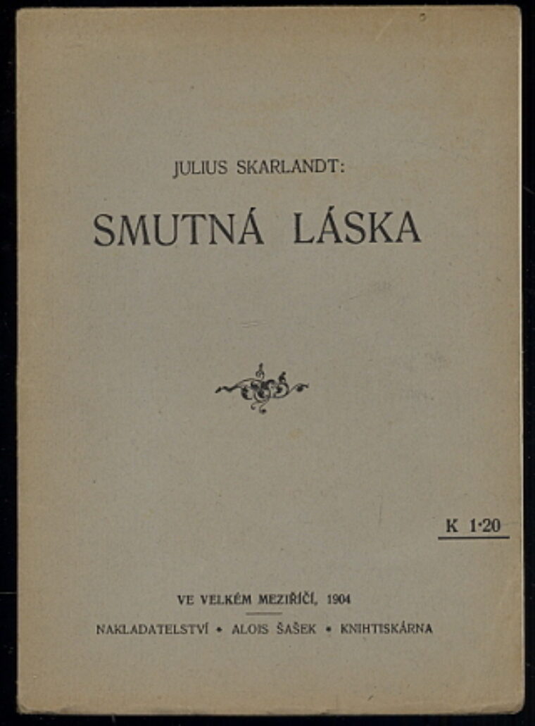 Skarlandt Julius – Smutná láska