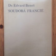 Beneš Edvard – Soudobá Francie / PODPIS /