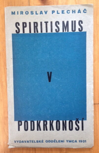 Plecháč Miroslav – Spiritismus v Podkrkonoší