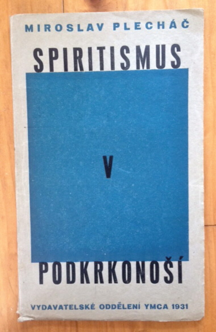 Plecháč Miroslav – Spiritismus v Podkrkonoší