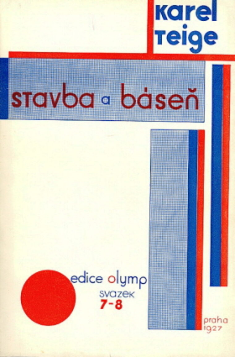 Teige Karel – Stavba a báseň