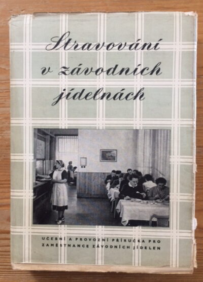 Jarešová J. / Klimentová M. a další – Stravování v závodních jídelnách