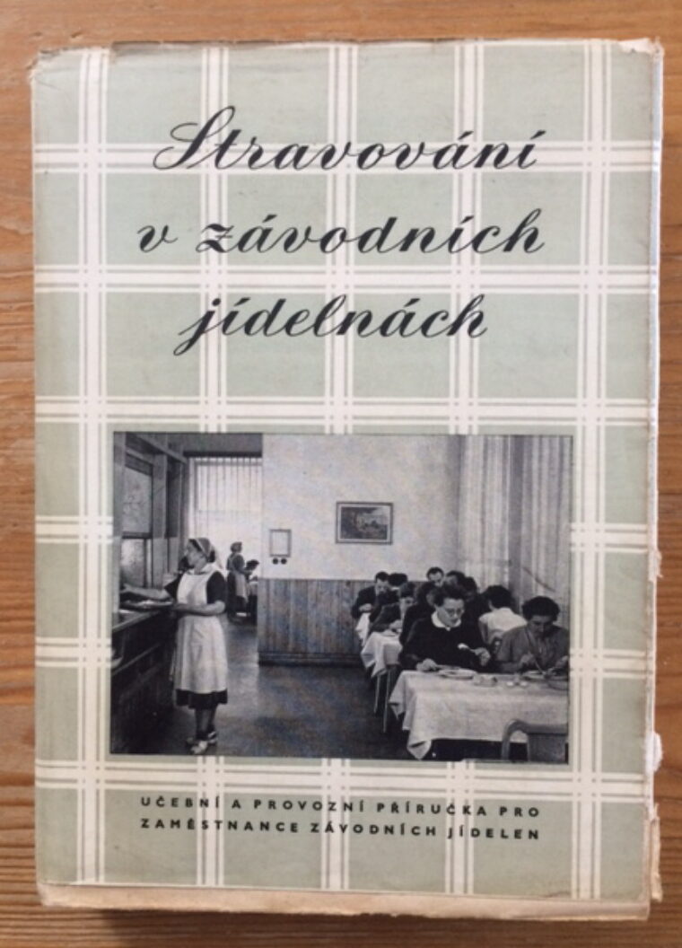 Jarešová J. / Klimentová M. a další – Stravování v závodních jídelnách