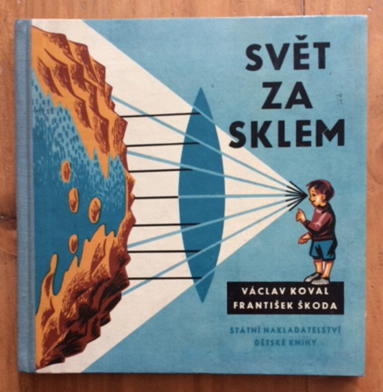 Koval Václav / Škoda Fr. – Svět za sklem