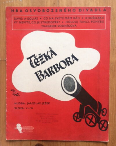 Voskovec - Werich - Ježek – Těžká Barbora / noty - music /