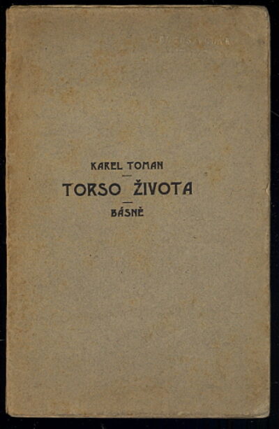 Toman Karel – Torso života