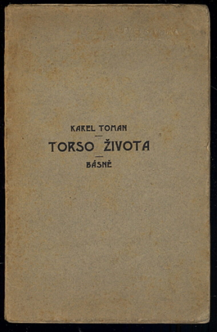 Toman Karel – Torso života