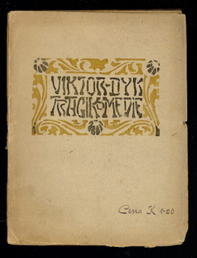 Dyk Viktor – Tragikomedie