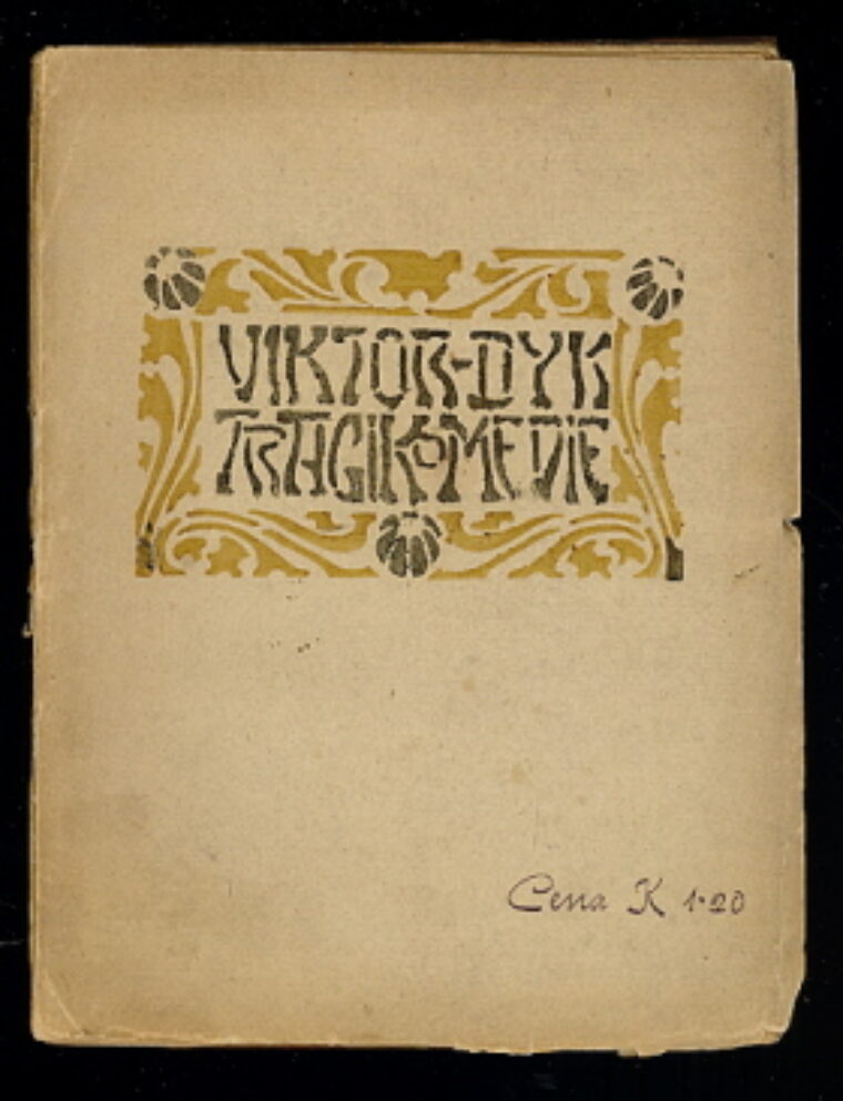 Dyk Viktor – Tragikomedie