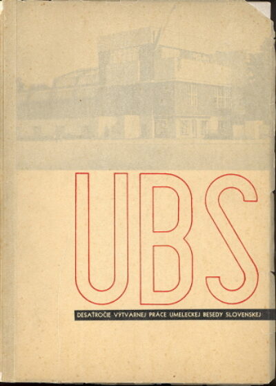 Desaťročie výtvarnej práce – UBS 1922-32