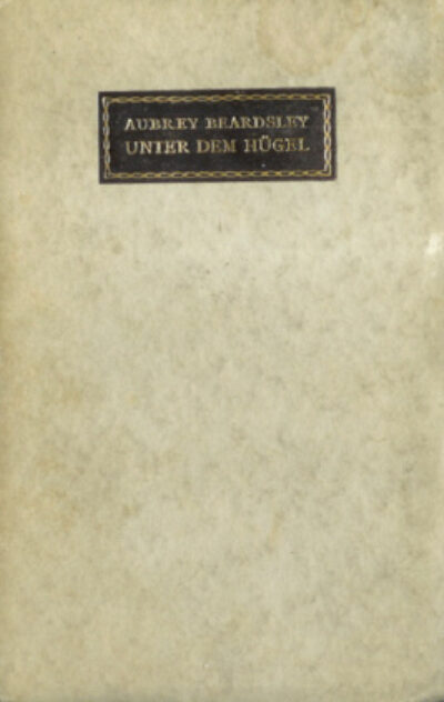 Beardsley Aubrey – Unter dem Hügel