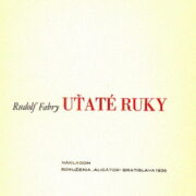 Fabry Rudolf – Uťaté ruky
