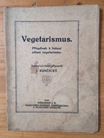 J. Kunčický ( Jan Rösner ) – Vegetarismus