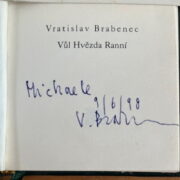 Vratislav Brabenec ( PODPIS ) – Vůl Hvězda Ranní