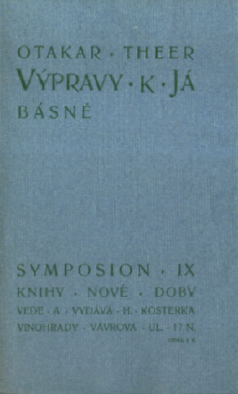 Theer Otakar – Výpravy k já