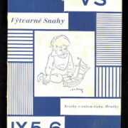 časopis / journal – Výtvarné snahy / incomplete IX.year /