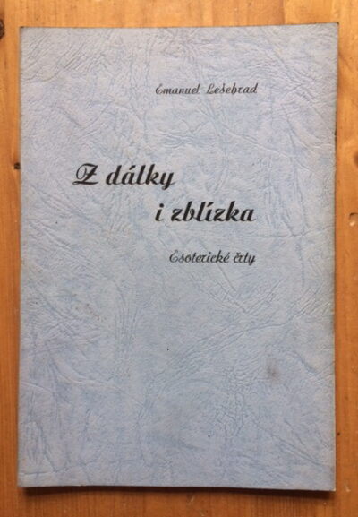 Emanuel Lešehrad – Z dálky i zblízka