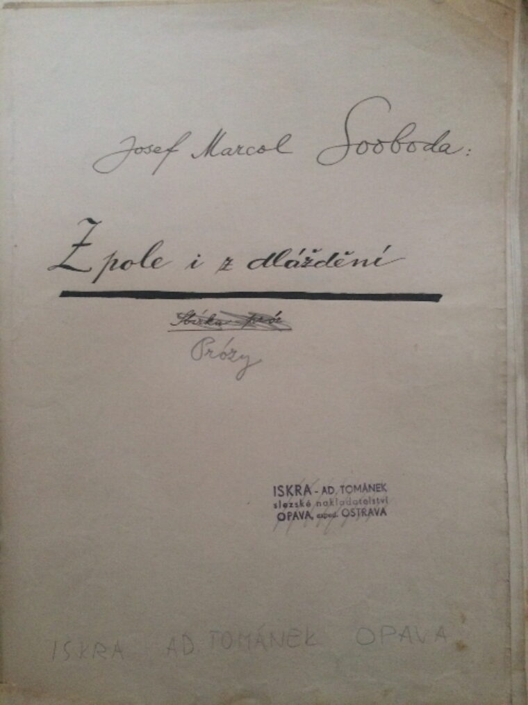 Josef Marcol Svoboda – Z pole i z dláždění / orig. rukopis - strojopis /